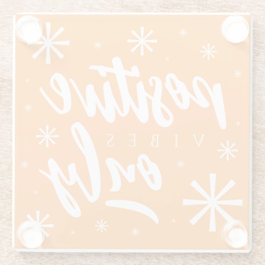 Nur handgeschriebene Upbeat Posiery Vibes Glasuntersetzer (Rückseite)