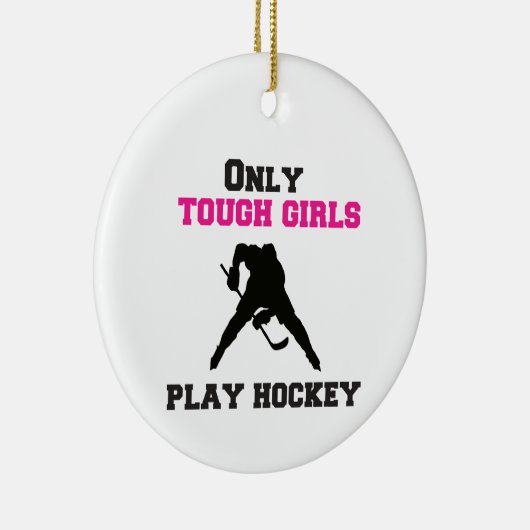 Nur harte Mädchen spielen Hockey Keramik Ornament (Rechts)