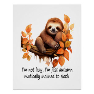 Nur herbstlich geneigt zur Faulheit Poster