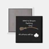 Nur Hexenparkplatz Magnet (Vorderseite/Rückseite)