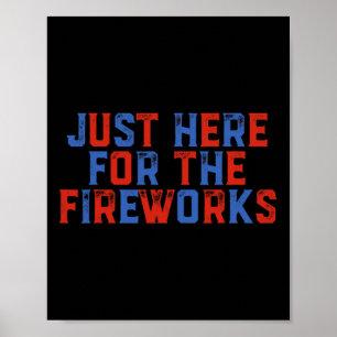 Nur hier für das Feuerwerk Lustiger 4. Juli Patr Poster