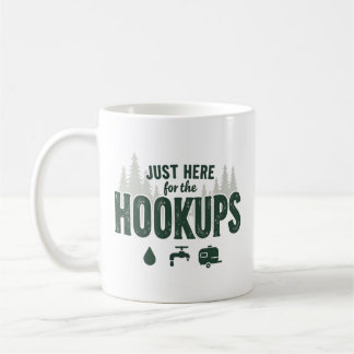 NUR HIER FÜR DAS HOOKUPS CAMPING KAFFEETASSE