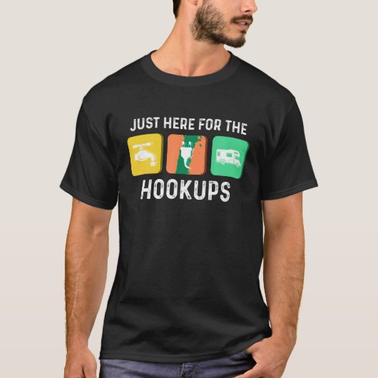 Nur hier für das Hookups Camping lustiges RV-Hooku T-Shirt (Vorderseite)