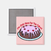 Nur hier für den Kuchen! Magnet (Vorderseite/Rückseite)