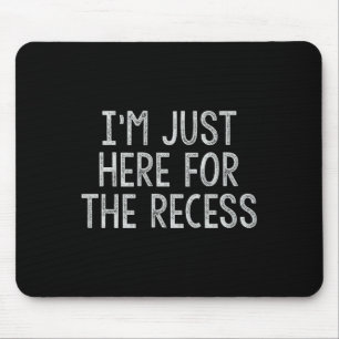 Nur Hier Für Den Pausen-Spaß Zurück Zur Schule Mousepad