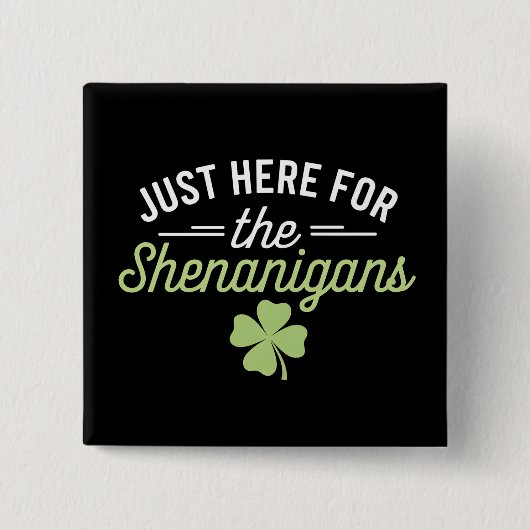 Nur Hier Für Den St. Patrick's Day Schabernack Button (Vorderseite)