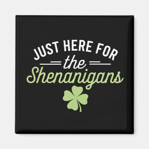 Nur Hier Für Den St. Patrick's Day Unfug Magnet