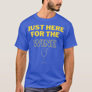 Nur hier für den Wein T-Shirt