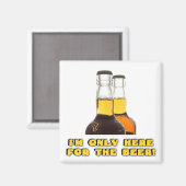 Nur hier für die BIER! Magnet (Vorderseite/Rückseite)