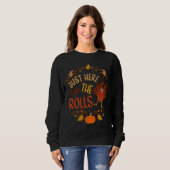 Nur Hier Für Die Brötchen Sweatshirt (Vorne ganz)