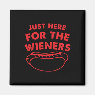 Nur Hier Für Die Würstchen Lustiger Hot Dog 4. Jul Magnet