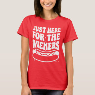 Nur Hier Für Die Würstchen, Lustiges 4. Juli T-Shirt