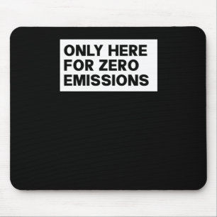 Nur hier für Null-Emissionen - Anti-Elon-Tesla-Eig Mousepad