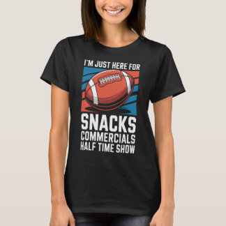 Nur hier Snacks Werbe Halbzeitshow Football T-Shirt