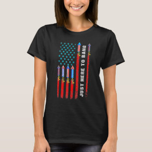 Nur hier, um Feuerwerke zu knacken Flag feiern 4. T-Shirt