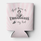 Nur hier, um mein Kind zu verbarrass - Sassy Mama Dosenkühler (Vorderseite)