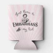 Nur hier, um mein Kind zu verbarrass - Sassy Mama Dosenkühler (Rückseite)