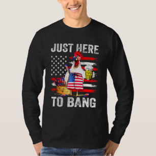 Nur Hier Um USA-Flagge Huhn Bier Feuerwerk 4 Zu Kn T-Shirt