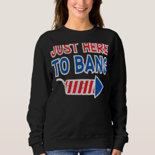 Nur hier zu Bang 4. Juli Feuerwerk Vierten von J Sweatshirt