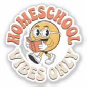 Nur Homeschool Vibes Aufkleber (Vorderseite)