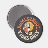 Nur Homeschool Vibes Magnet (Vorderseite/Rückseite)