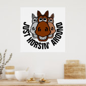 Nur Horsin, Pferd Poster (Küche)