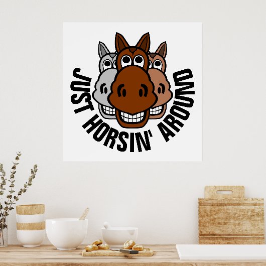 Nur Horsin, Pferd Poster (Küche)
