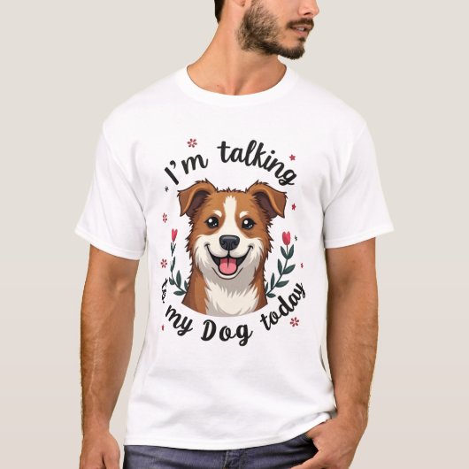Nur Hunde reden T-Shirt (Vorderseite)