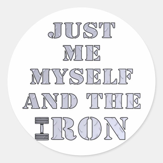 Nur ich selbst und das eiserne Gewichtheben Runder Aufkleber (Vorderseite)