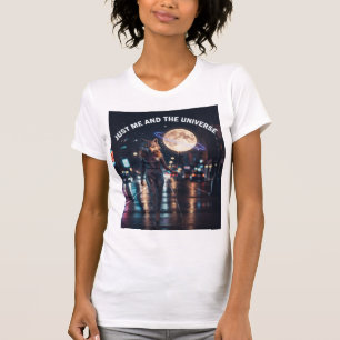 Nur Ich Und Das Universum T-Shirt
