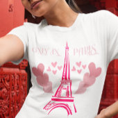 Nur im Pariser T - Shirt