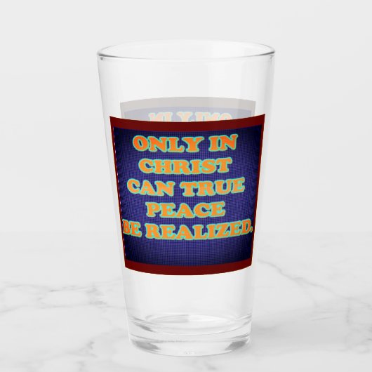 Nur in Christus kann wahrer Frieden verwirklicht w Glas (Vorderseite)