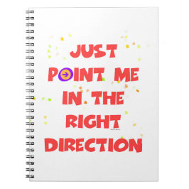 NUR IN DIE RICHTIGE RICHTUNG NOTIZBLOCK