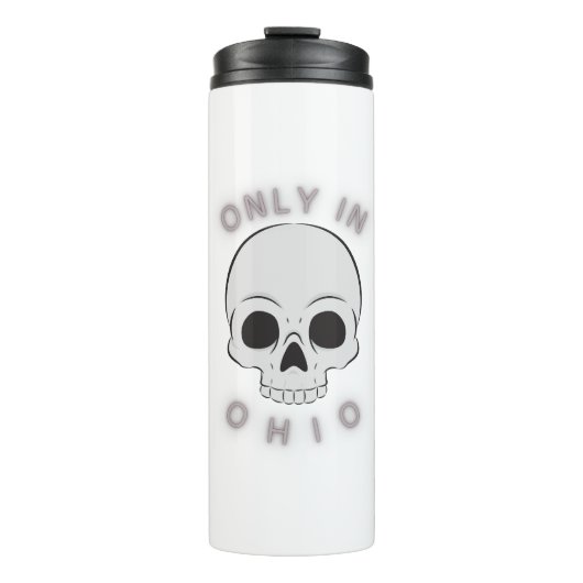 Nur in Ohio - Thermal Tumbler Thermosbecher (Vorderseite)