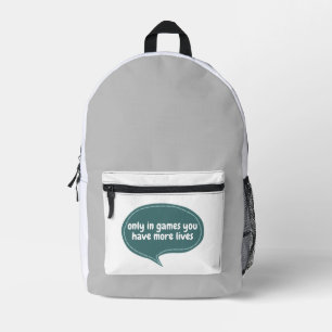 Nur in Spielen haben Sie mehr Leben Bedruckter Rucksack