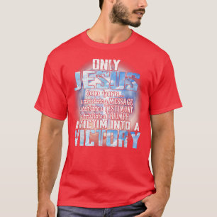 Nur Jesus kann ein Durcheinander in eine Botschaft T-Shirt