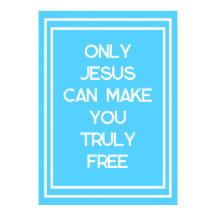 Nur Jesus kann Ihnen eine freie Christliche Botsch