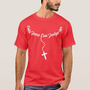 Nur Jesus kann mich an Christlichen religiösen Zit T-Shirt