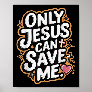 Nur Jesus kann mich retten Poster