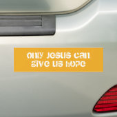 Nur Jesus kann uns Christliche Botschaft der Hoffn Autoaufkleber (Auf Auto)
