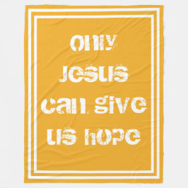 Nur Jesus kann uns Christliche Botschaft der Hoffn Fleecedecke