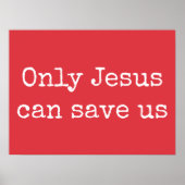 Nur Jesus kann uns Christliche Botschaft des Evang Poster (Vorne)