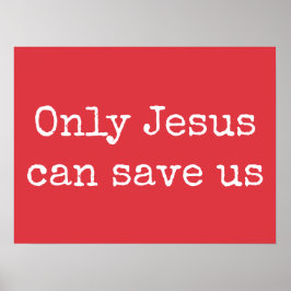Nur Jesus kann uns Christliche Botschaft des Evang Poster