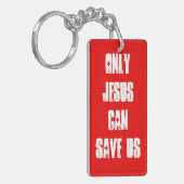 Nur Jesus kann uns Evangeliumsbotschaft Gerettet h Schlüsselanhänger (Vorderseite links)