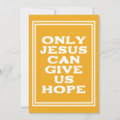 Nur Jesus kann uns Hoffnung Christliche Botschaft Karte (Vorderseite)
