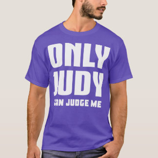 Nur Judy kann mich beurteilen 1 T-Shirt
