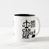 Nur Judy kann mich beurteilen, Empowerment zitiert Zweifarbige Tasse (VorderseiteRechts)