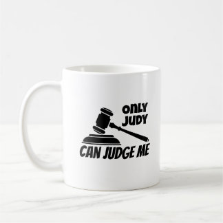 Nur Judy kann mich beurteilen Kaffeetasse