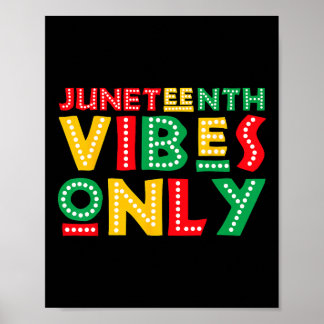 Nur Juneteenth Stimmung Feiern Sie schwarze Geschi Poster