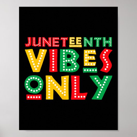 Nur Juneteenth Stimmung Feiern Sie schwarze Geschi Poster (Vorne)